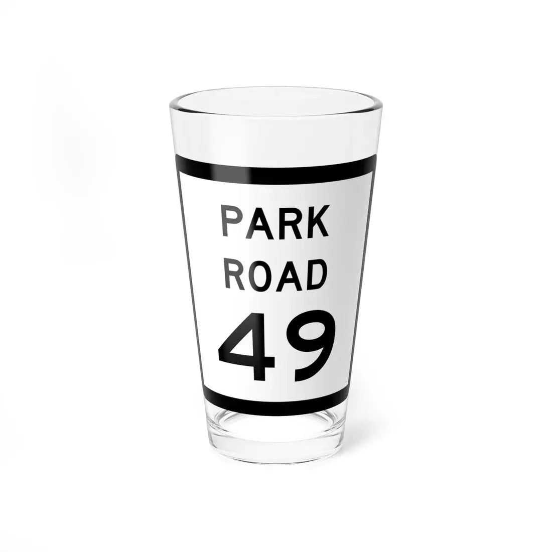 Texas Park Road 49 (Texas) (Road Sign) Pint Glass 16oz 16oz - Go Mug Yourself