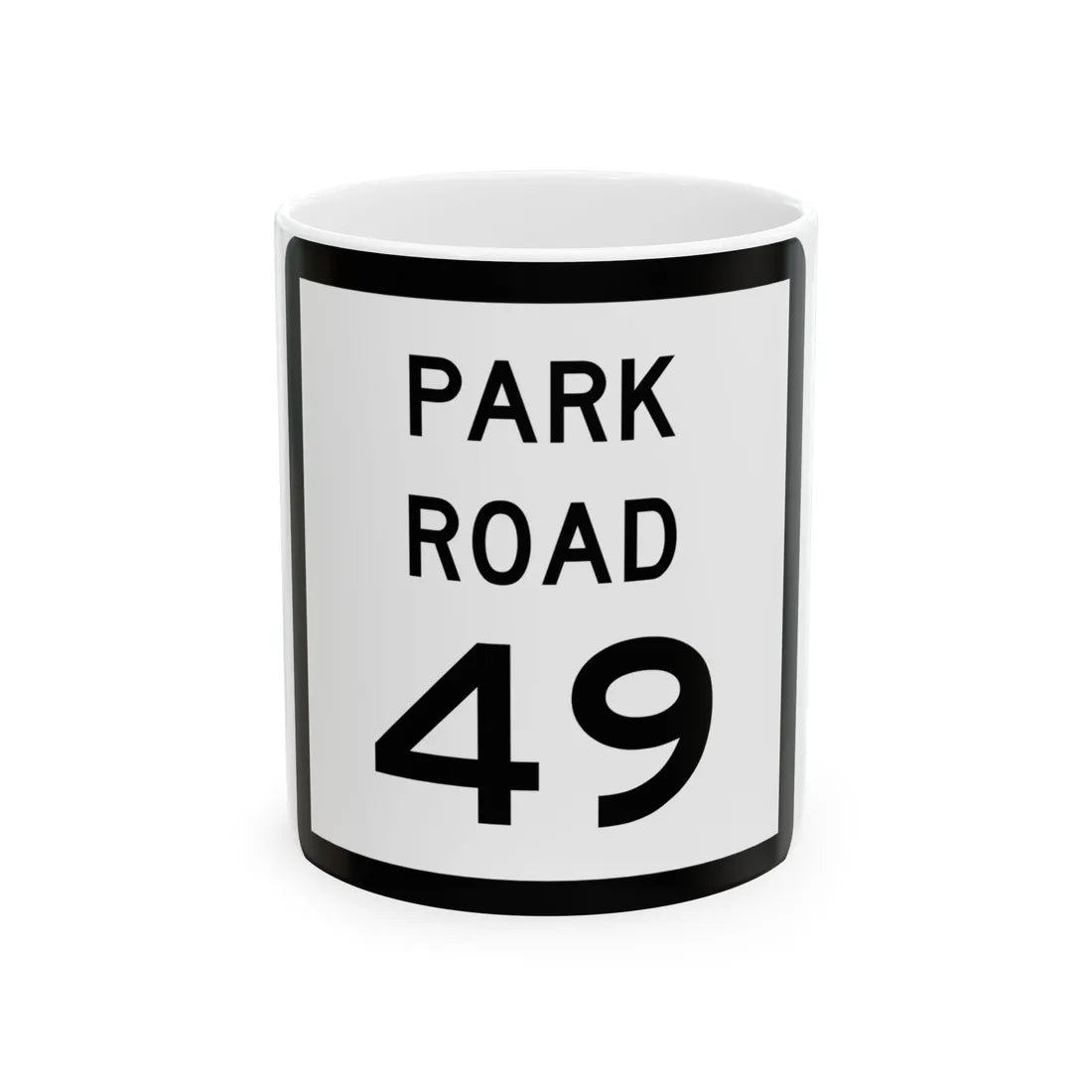 Texas Park Road 49 (Texas) (Road Sign) White Coffee Mug 11oz - Go Mug Yourself