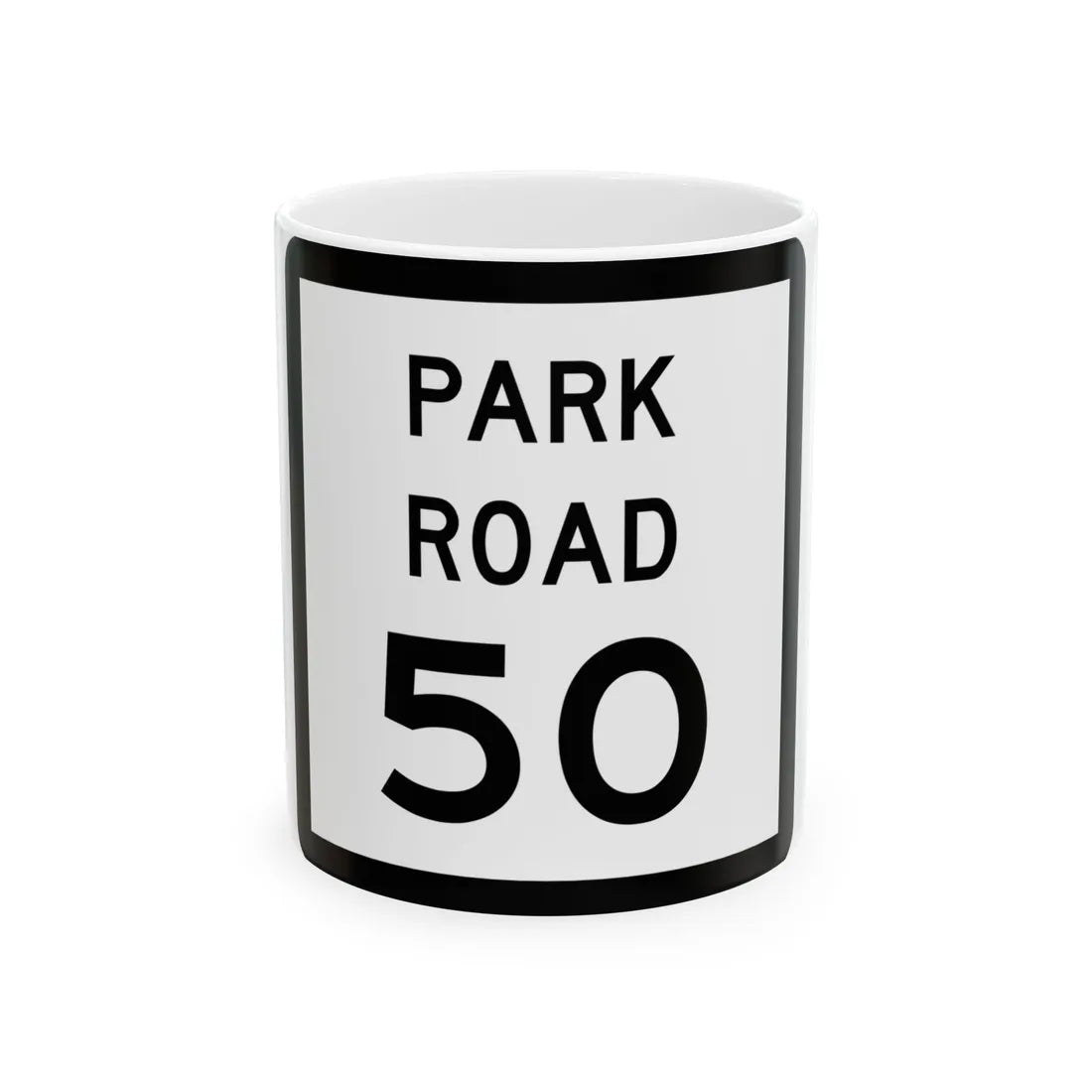 Texas Park Road 50 (Texas) (Road Sign) White Coffee Mug 11oz - Go Mug Yourself