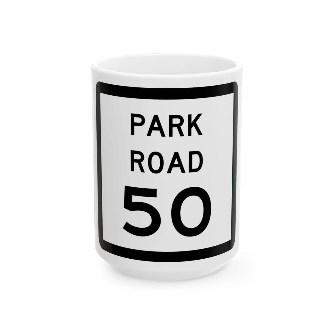 Texas Park Road 50 (Texas) (Road Sign) White Coffee Mug 15oz - Go Mug Yourself