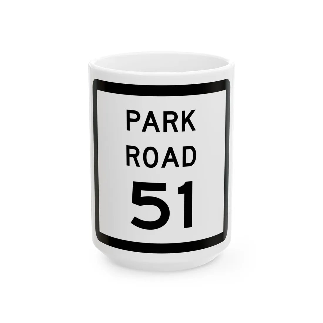 Texas Park Road 51 (Texas) (Road Sign) White Coffee Mug 15oz - Go Mug Yourself