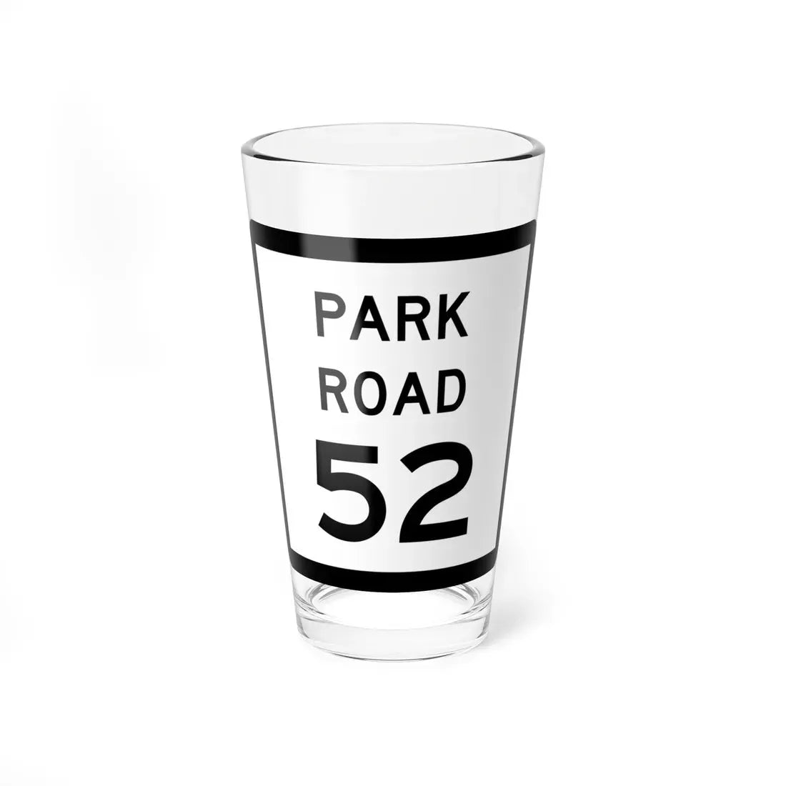Texas Park Road 52 (Texas) (Road Sign) Pint Glass 16oz 16oz - Go Mug Yourself