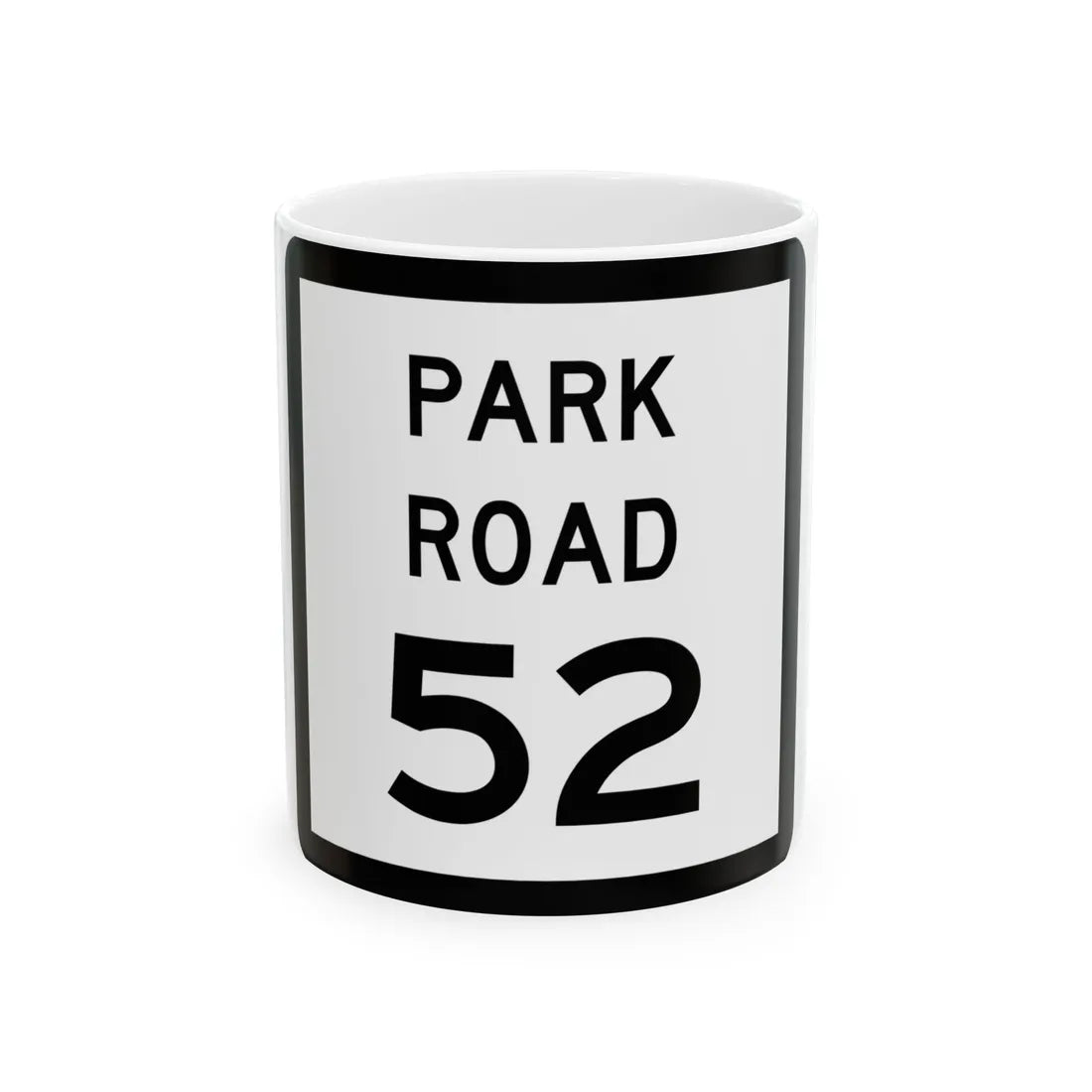 Texas Park Road 52 (Texas) (Road Sign) White Coffee Mug 11oz - Go Mug Yourself
