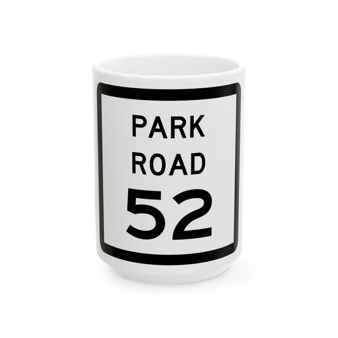 Texas Park Road 52 (Texas) (Road Sign) White Coffee Mug 15oz - Go Mug Yourself