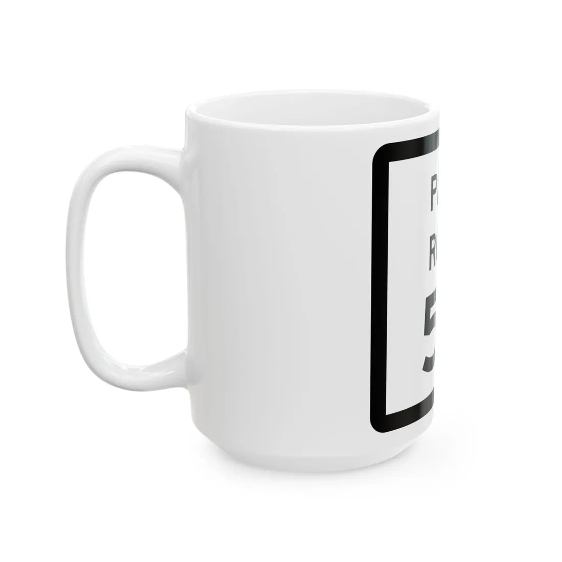 Texas Park Road 52 (Texas) (Road Sign) White Coffee Mug - Go Mug Yourself