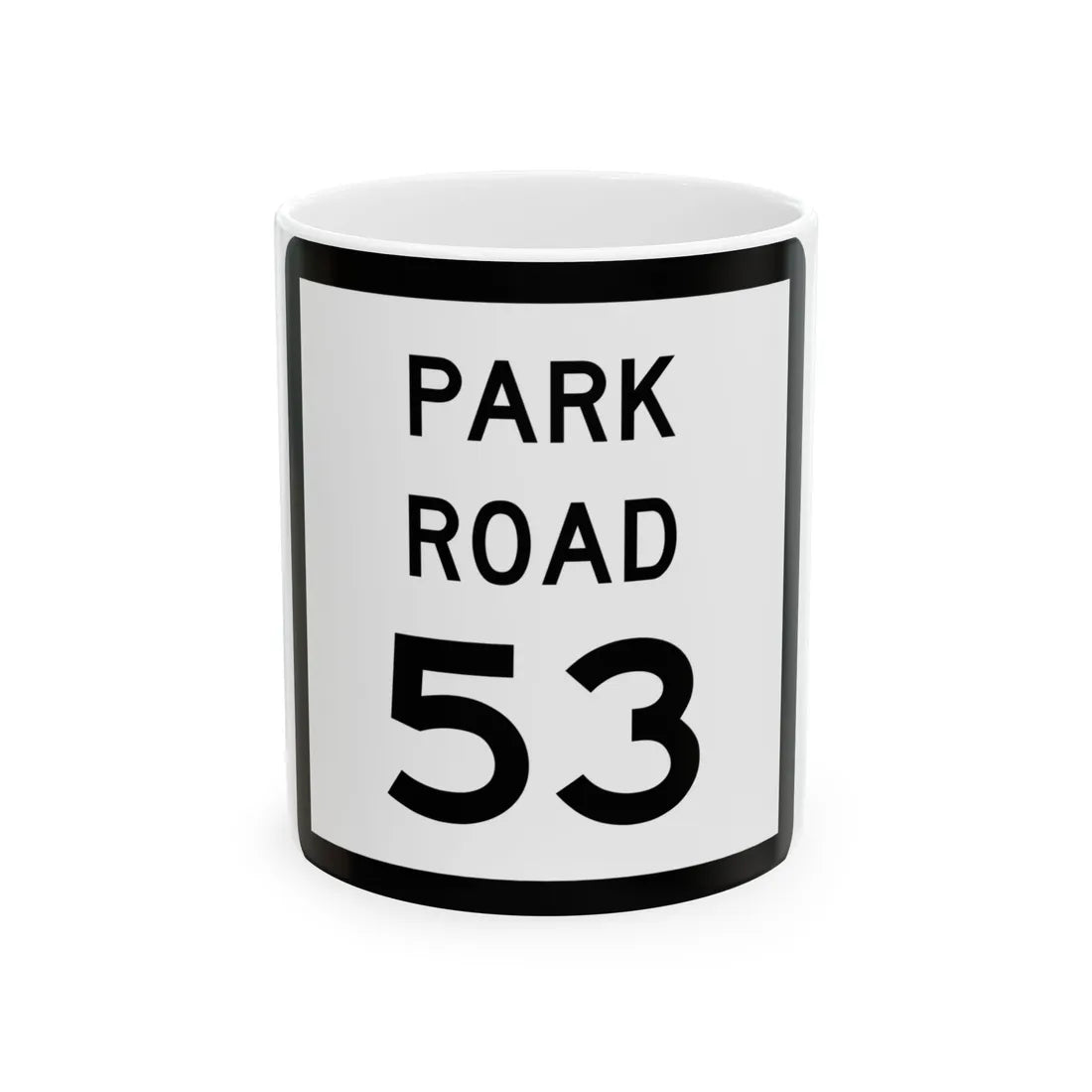 Texas Park Road 53 (Texas) (Road Sign) White Coffee Mug 11oz - Go Mug Yourself