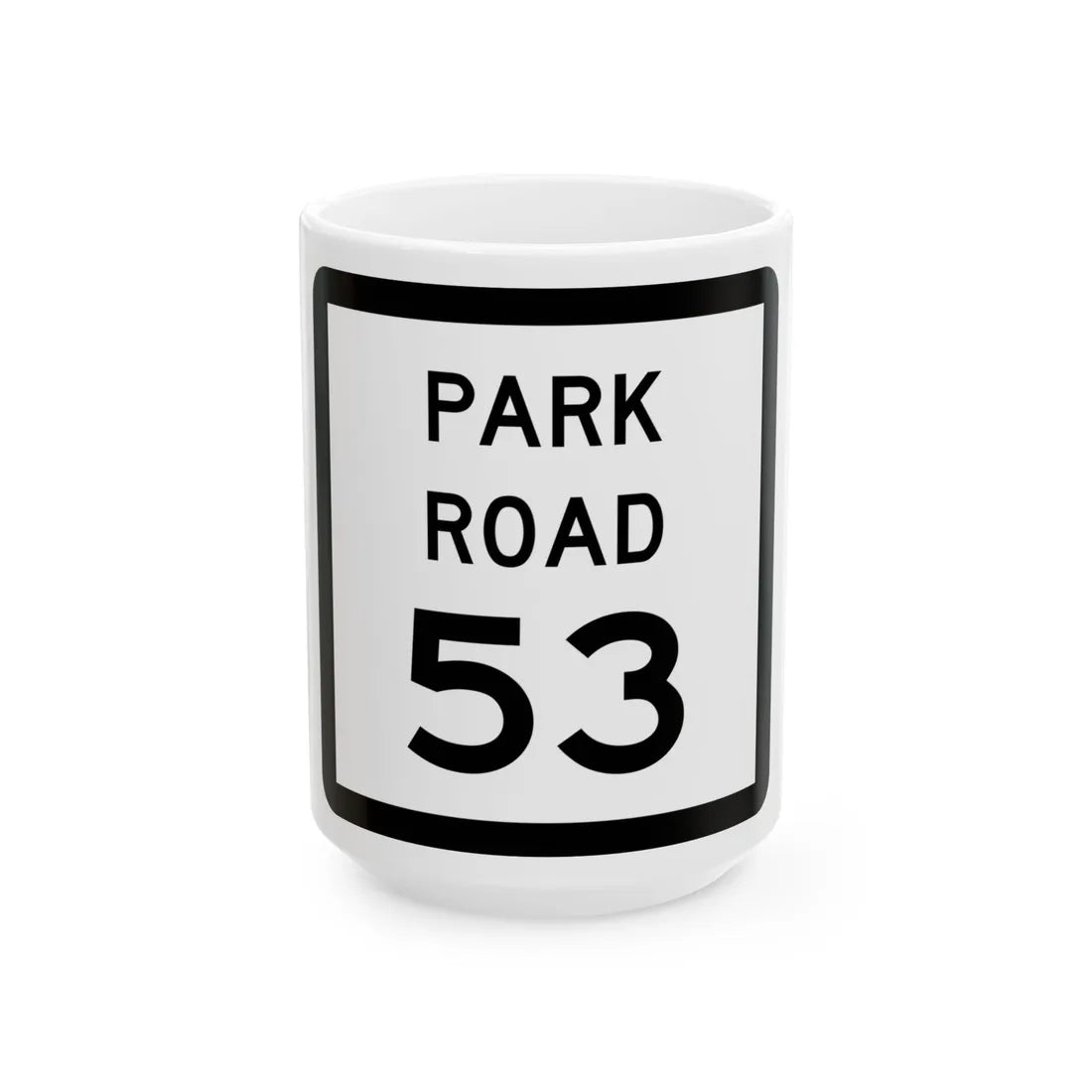 Texas Park Road 53 (Texas) (Road Sign) White Coffee Mug 15oz - Go Mug Yourself