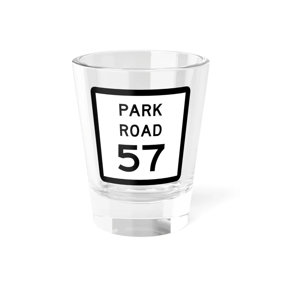 Texas Park Road 57 (Texas) (Road Sign) Shot Glass 1.5oz 1.5oz - Go Mug Yourself