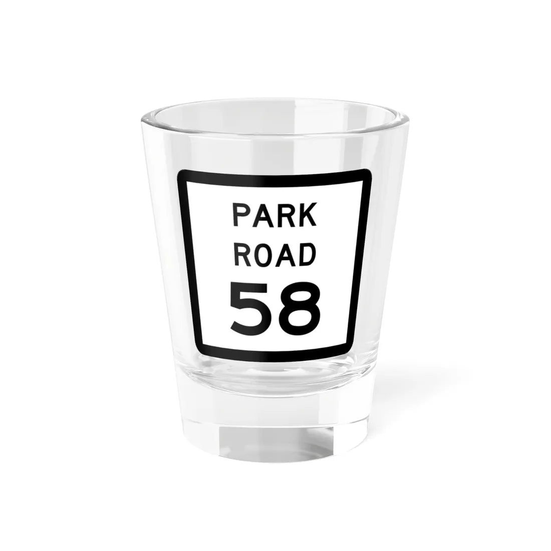 Texas Park Road 58 (Texas) (Road Sign) Shot Glass 1.5oz 1.5oz - Go Mug Yourself