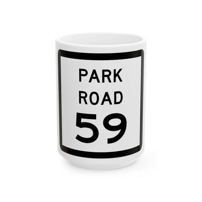 Texas Park Road 59 (Texas) (Road Sign) White Coffee Mug 15oz - Go Mug Yourself