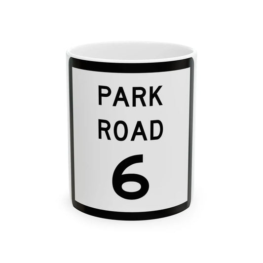 Texas Park Road 6 (Texas) (Road Sign) White Coffee Mug 11oz - Go Mug Yourself