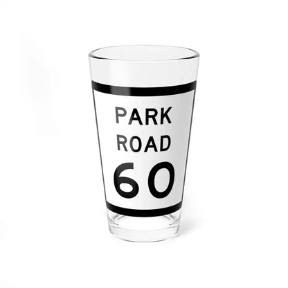 Texas Park Road 60 (Texas) (Road Sign) Pint Glass 16oz 16oz - Go Mug Yourself