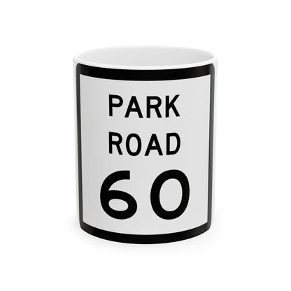 Texas Park Road 60 (Texas) (Road Sign) White Coffee Mug 11oz - Go Mug Yourself