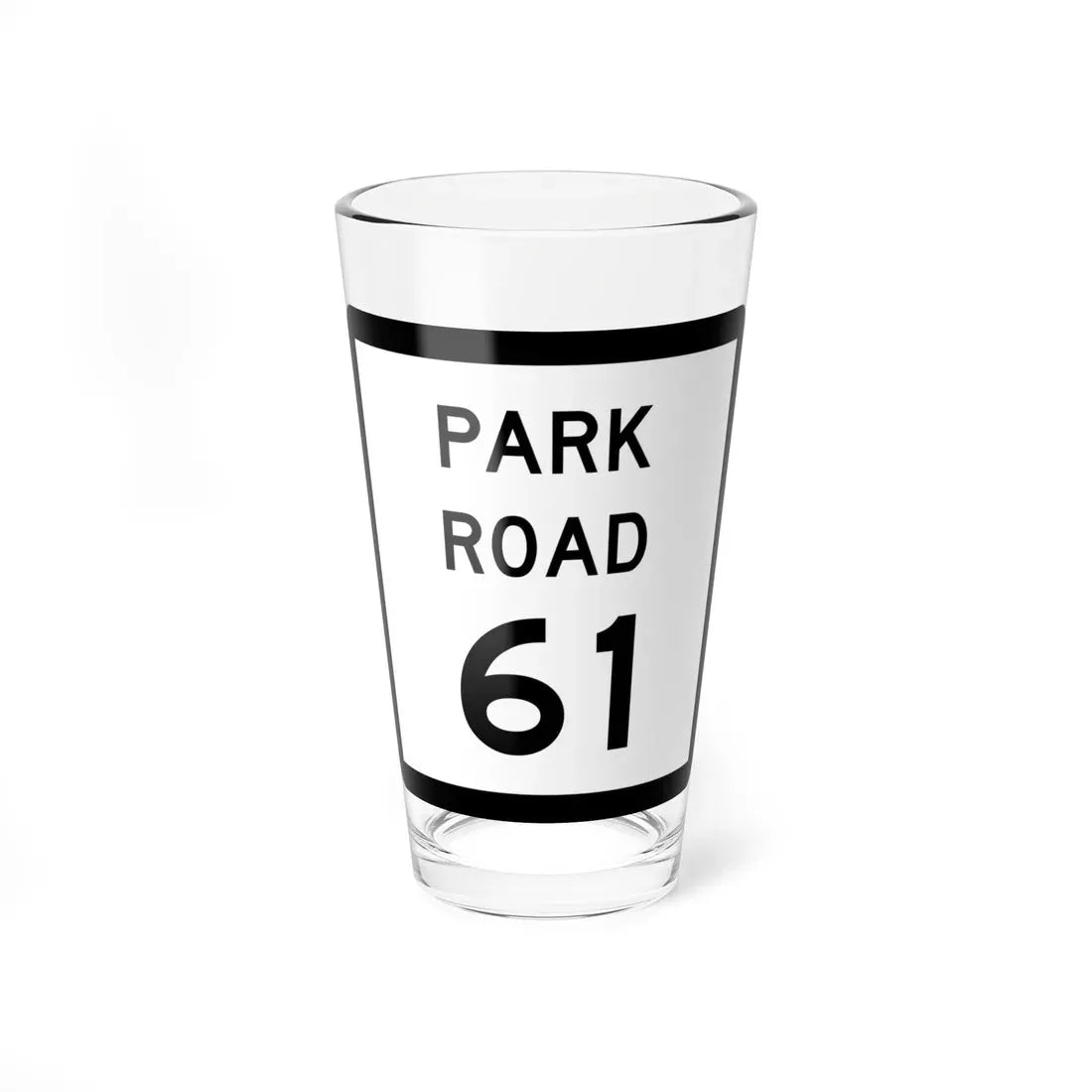 Texas Park Road 61 (Texas) (Road Sign) Pint Glass 16oz 16oz - Go Mug Yourself