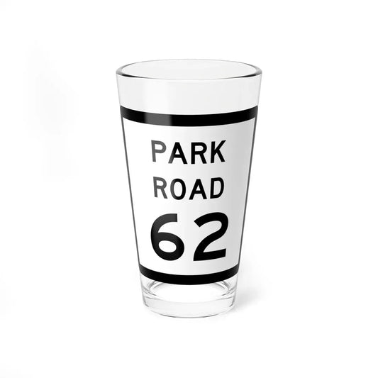 Texas Park Road 62 (Texas) (Road Sign) Pint Glass 16oz 16oz - Go Mug Yourself