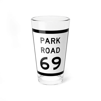 Texas Park Road 69 (Texas) (Road Sign) Pint Glass 16oz 16oz - Go Mug Yourself