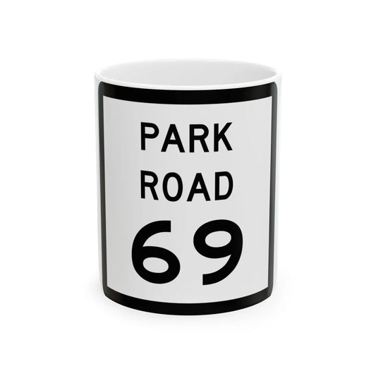 Texas Park Road 69 (Texas) (Road Sign) White Coffee Mug 11oz - Go Mug Yourself
