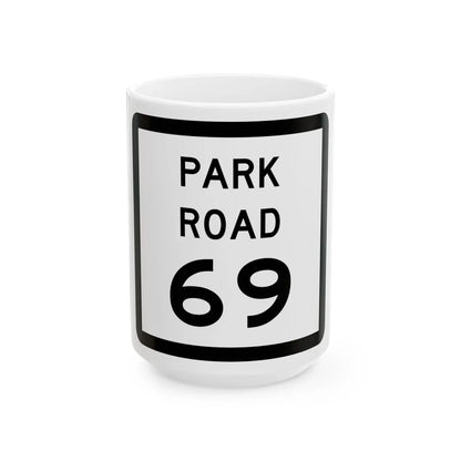 Texas Park Road 69 (Texas) (Road Sign) White Coffee Mug 15oz - Go Mug Yourself