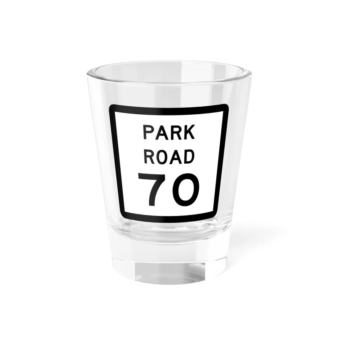 Texas Park Road 70 (Texas) (Road Sign) Shot Glass 1.5oz 1.5oz - Go Mug Yourself