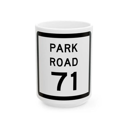 Texas Park Road 71 (Texas) (Road Sign) White Coffee Mug 15oz - Go Mug Yourself