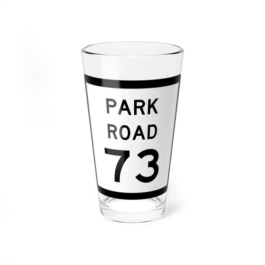 Texas Park Road 73 (Texas) (Road Sign) Pint Glass 16oz 16oz - Go Mug Yourself