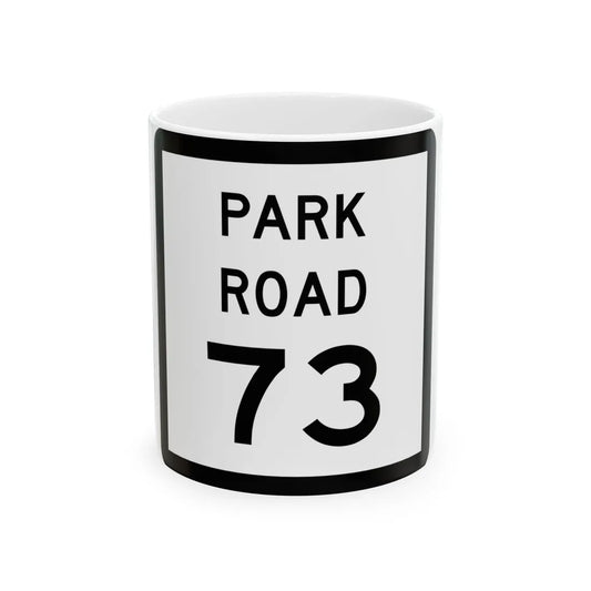 Texas Park Road 73 (Texas) (Road Sign) White Coffee Mug 11oz - Go Mug Yourself