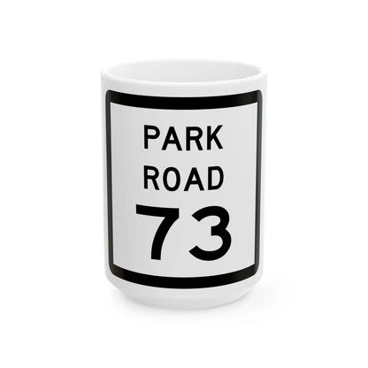 Texas Park Road 73 (Texas) (Road Sign) White Coffee Mug 15oz - Go Mug Yourself
