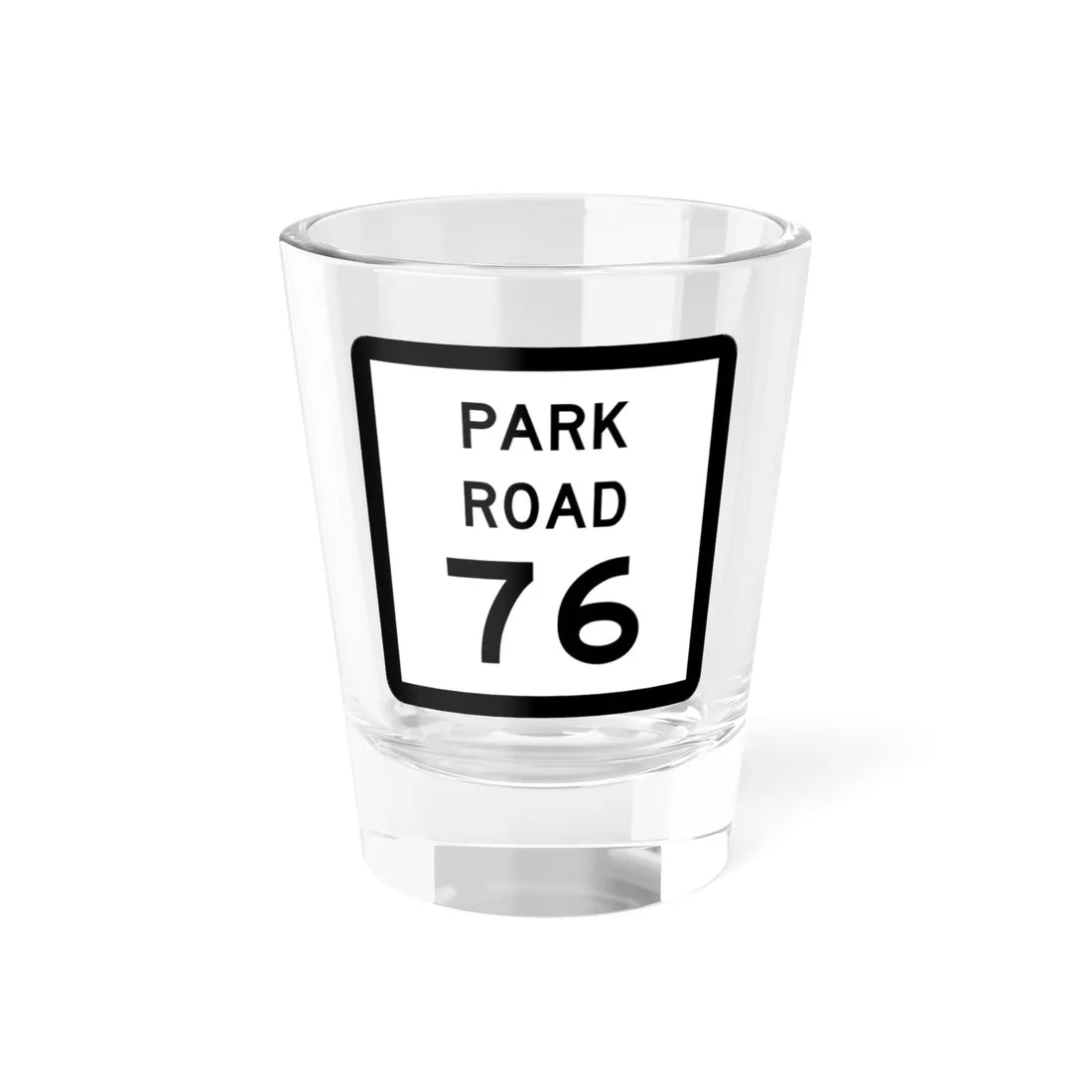 Texas Park Road 76 (Texas) (Road Sign) Shot Glass 1.5oz 1.5oz - Go Mug Yourself