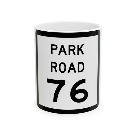 Texas Park Road 76 (Texas) (Road Sign) White Coffee Mug 11oz - Go Mug Yourself