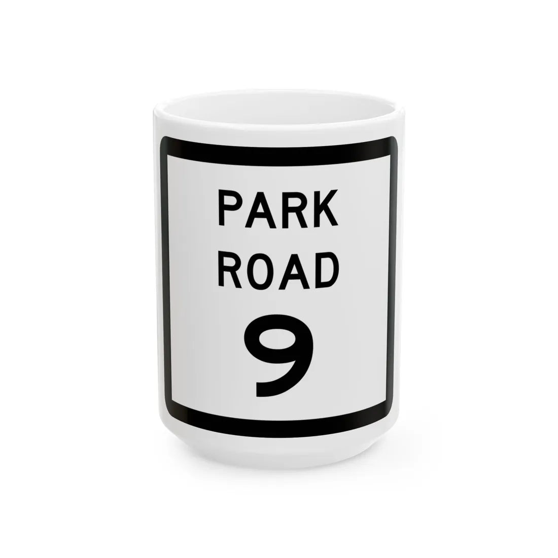 Texas Park Road 9 (Texas) (Road Sign) White Coffee Mug 15oz - Go Mug Yourself