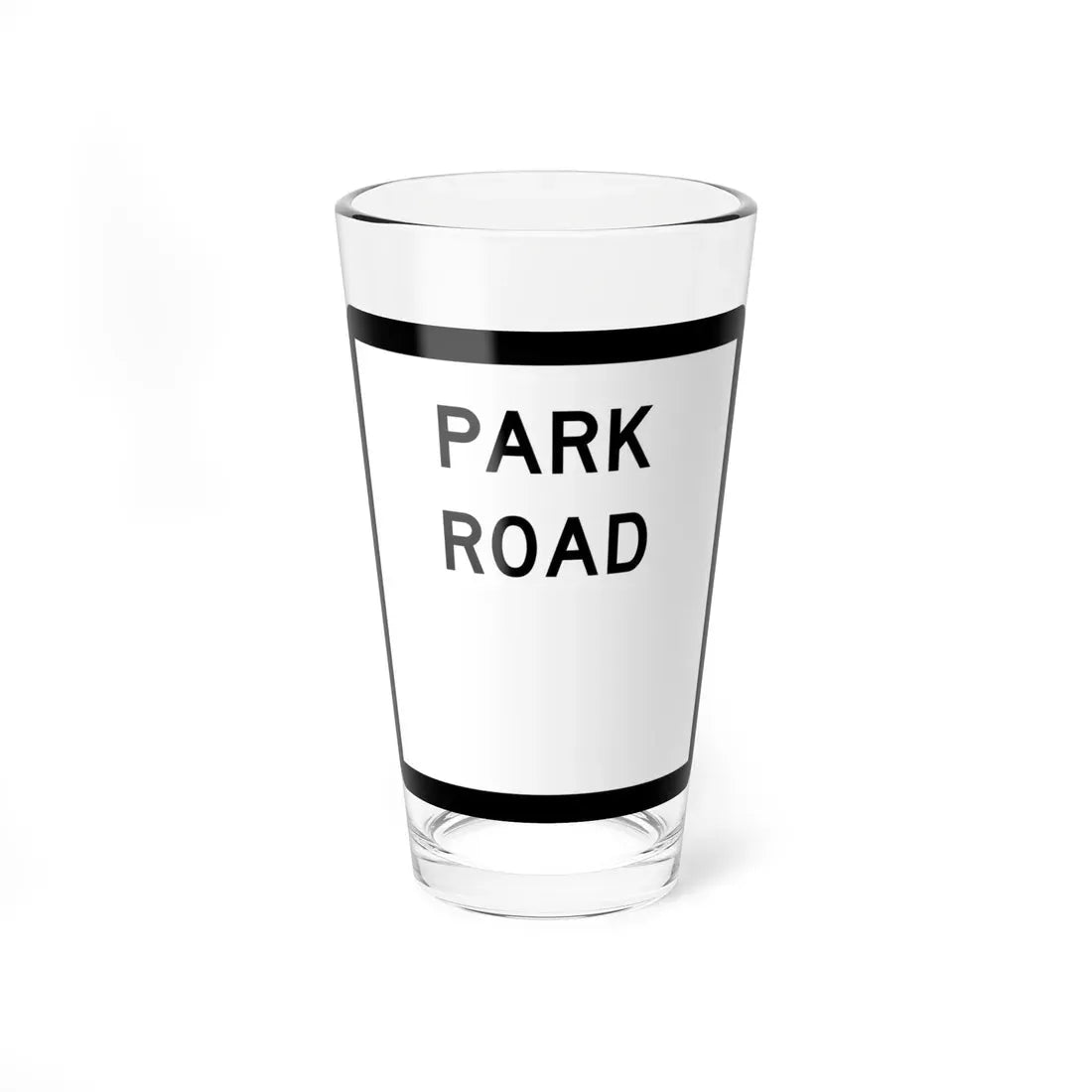 Texas Park Road blank (Texas) (Road Sign) Pint Glass 16oz 16oz - Go Mug Yourself