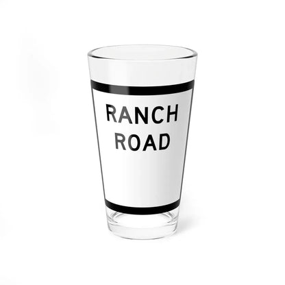 Texas Ranch Road blank (Texas) (Road Sign) Pint Glass 16oz 16oz - Go Mug Yourself