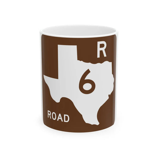 Texas Recreational Road 6 (Texas) (Road Sign) White Coffee Mug 11oz - Go Mug Yourself