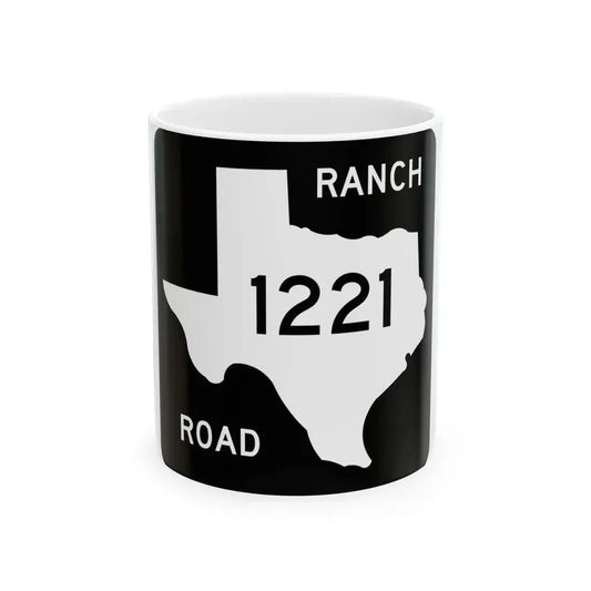 Texas RM 1221 (Texas) (Road Sign) White Coffee Mug 11oz - Go Mug Yourself