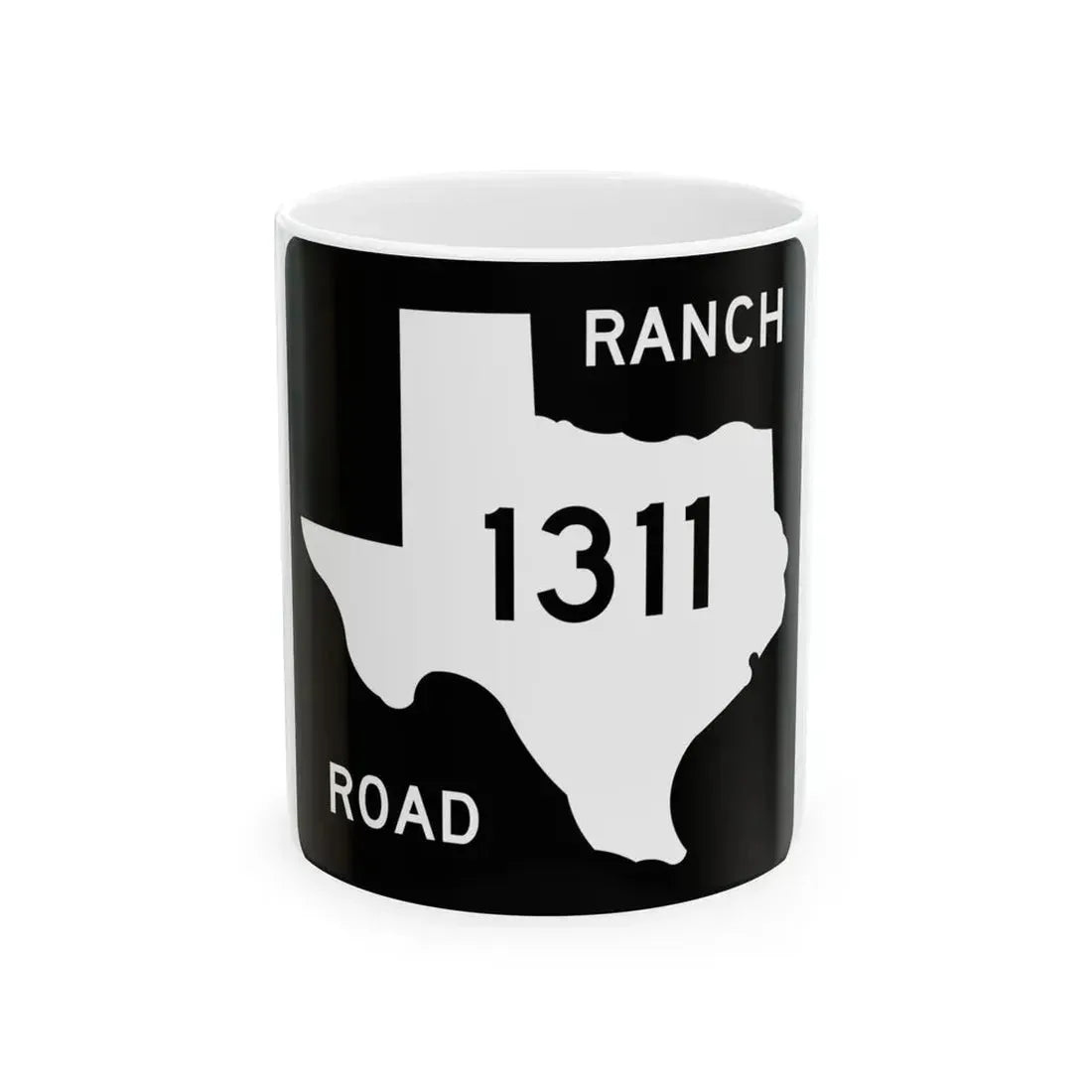 Texas RM 1311 (Texas) (Road Sign) White Coffee Mug 11oz - Go Mug Yourself
