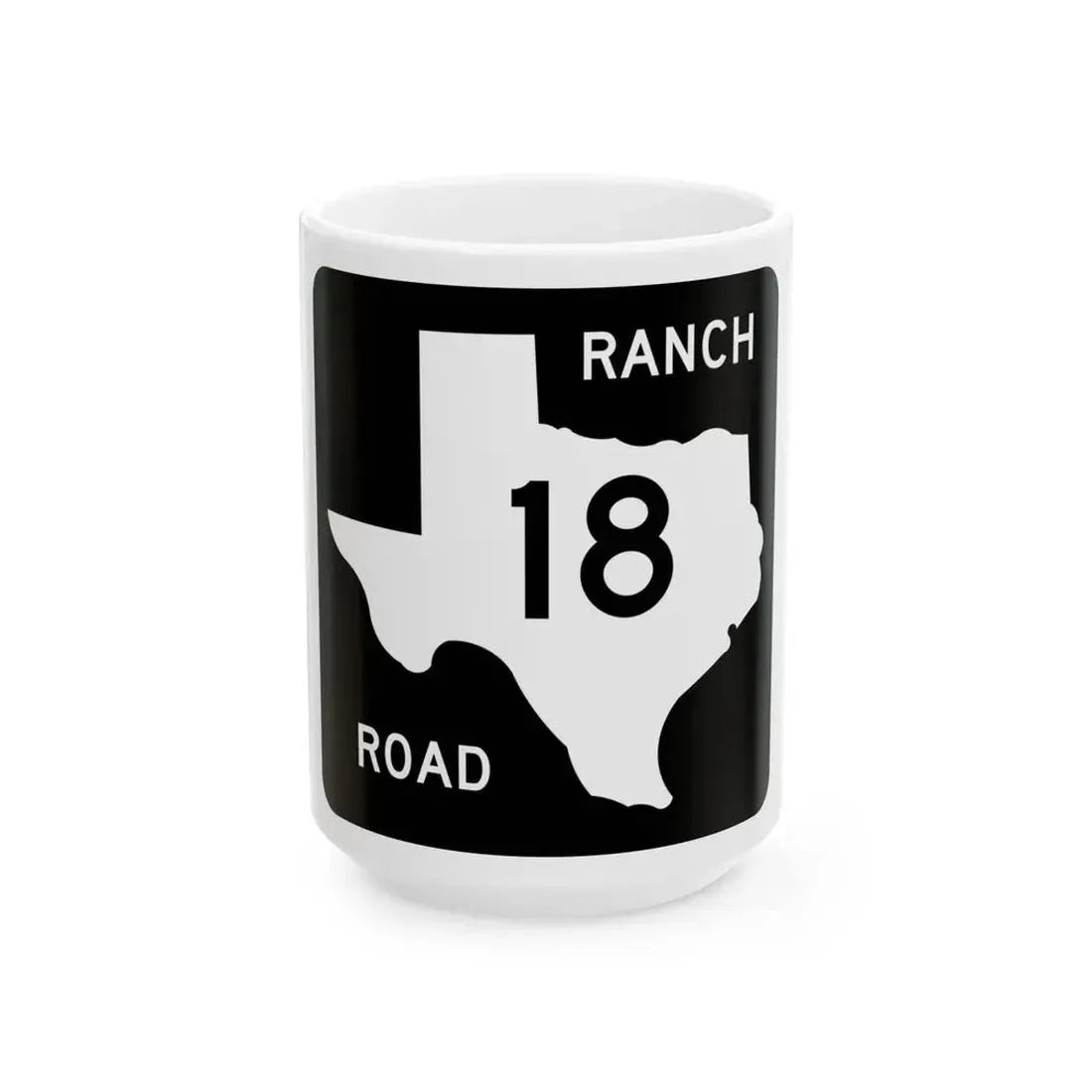 Texas RM 18 (Texas) (Road Sign) White Coffee Mug 15oz - Go Mug Yourself