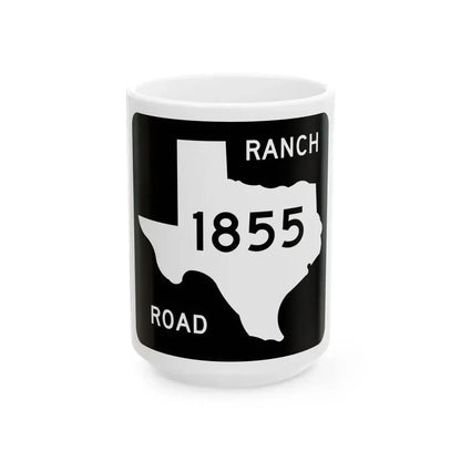 Texas RM 1855 (Texas) (Road Sign) White Coffee Mug 15oz - Go Mug Yourself