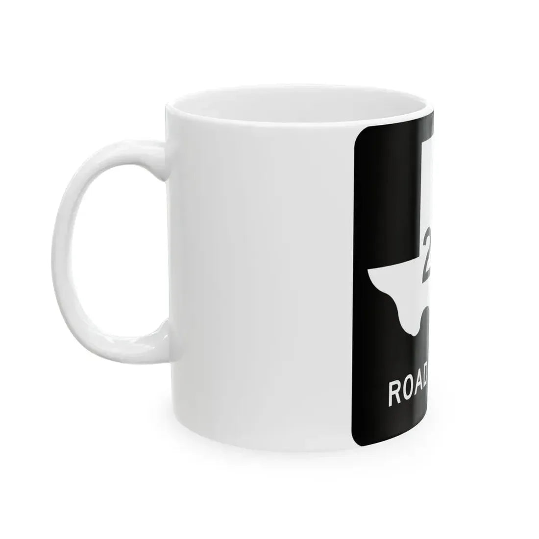 Texas RM 2020 (Texas) (Road Sign) White Coffee Mug - Go Mug Yourself