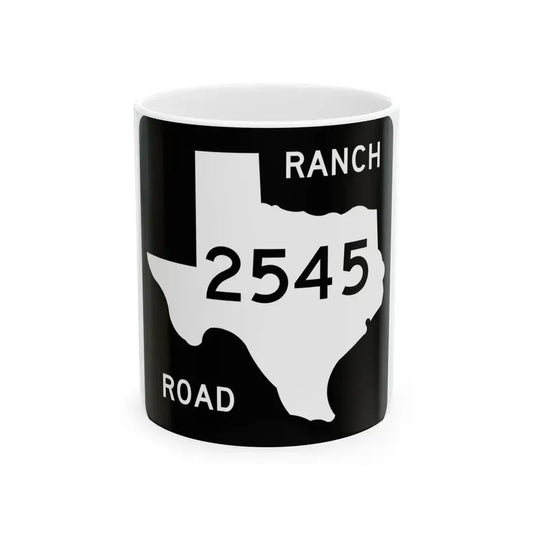Texas RM 2545 (Texas) (Road Sign) White Coffee Mug 11oz - Go Mug Yourself