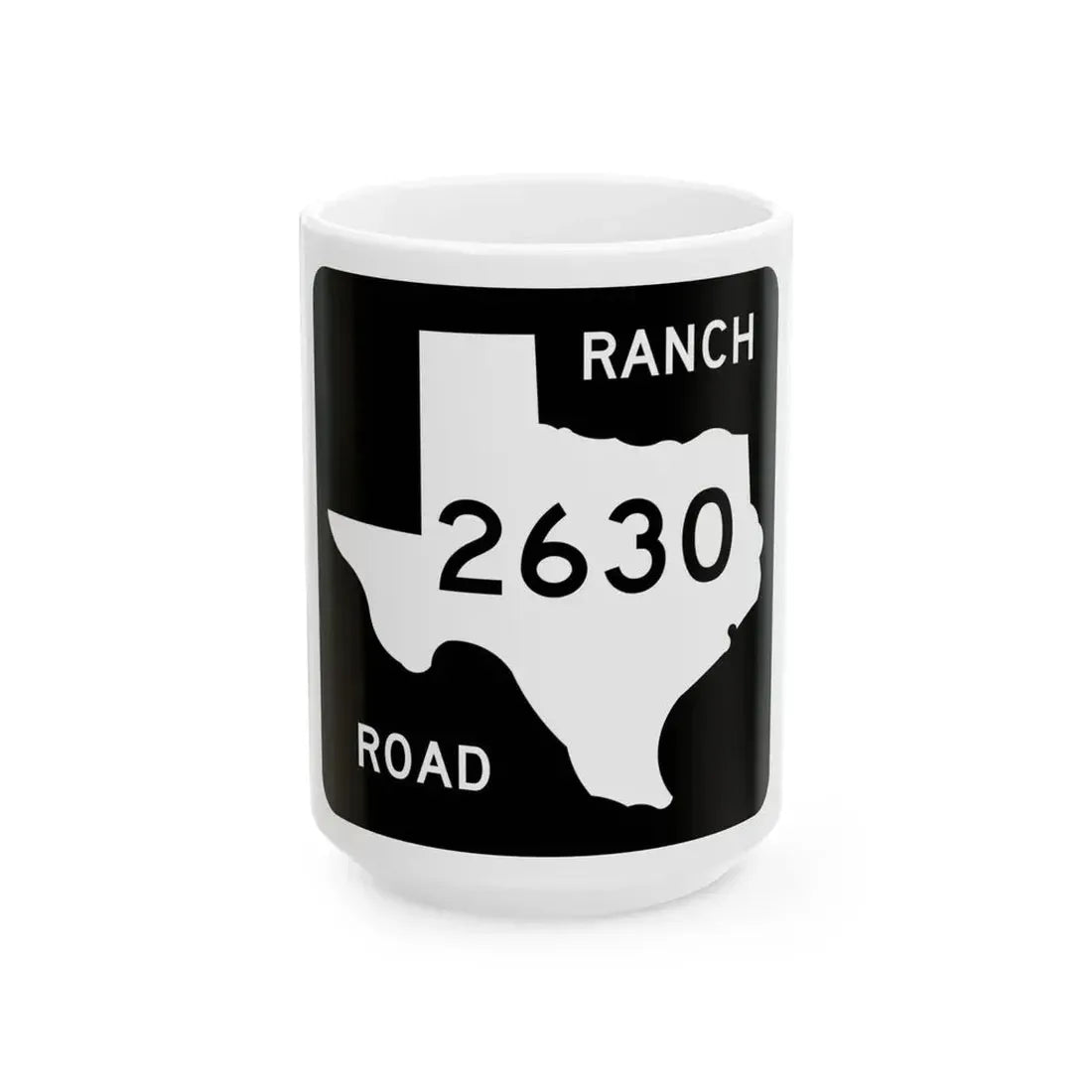 Texas RM 2630 (Texas) (Road Sign) White Coffee Mug 15oz - Go Mug Yourself