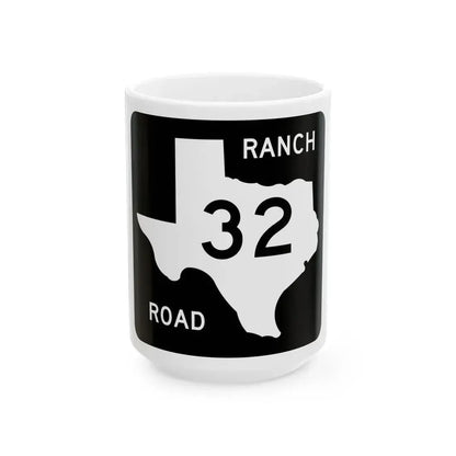 Texas RM 32 (Texas) (Road Sign) White Coffee Mug 15oz - Go Mug Yourself