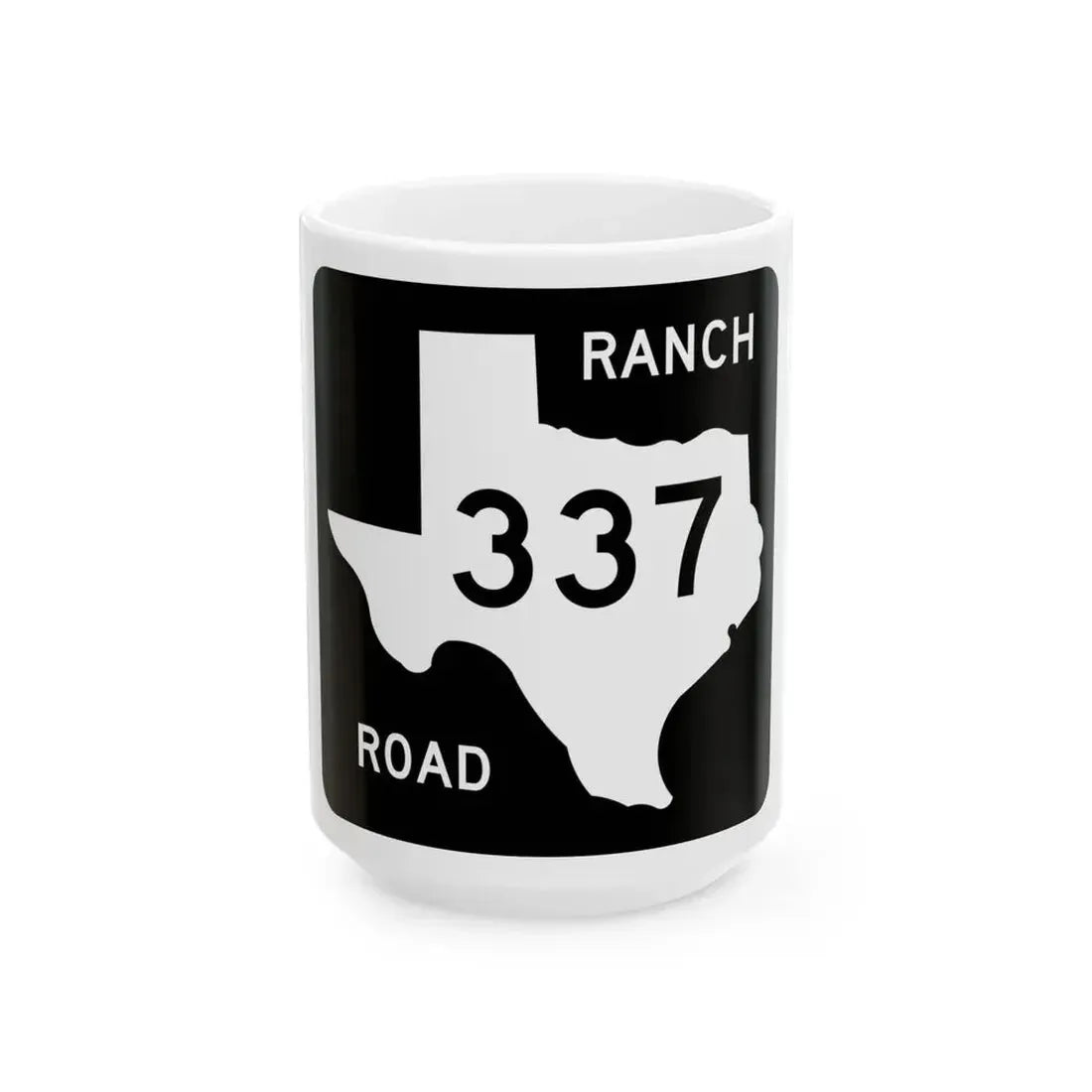 Texas RM 337 (Texas) (Road Sign) White Coffee Mug 15oz - Go Mug Yourself