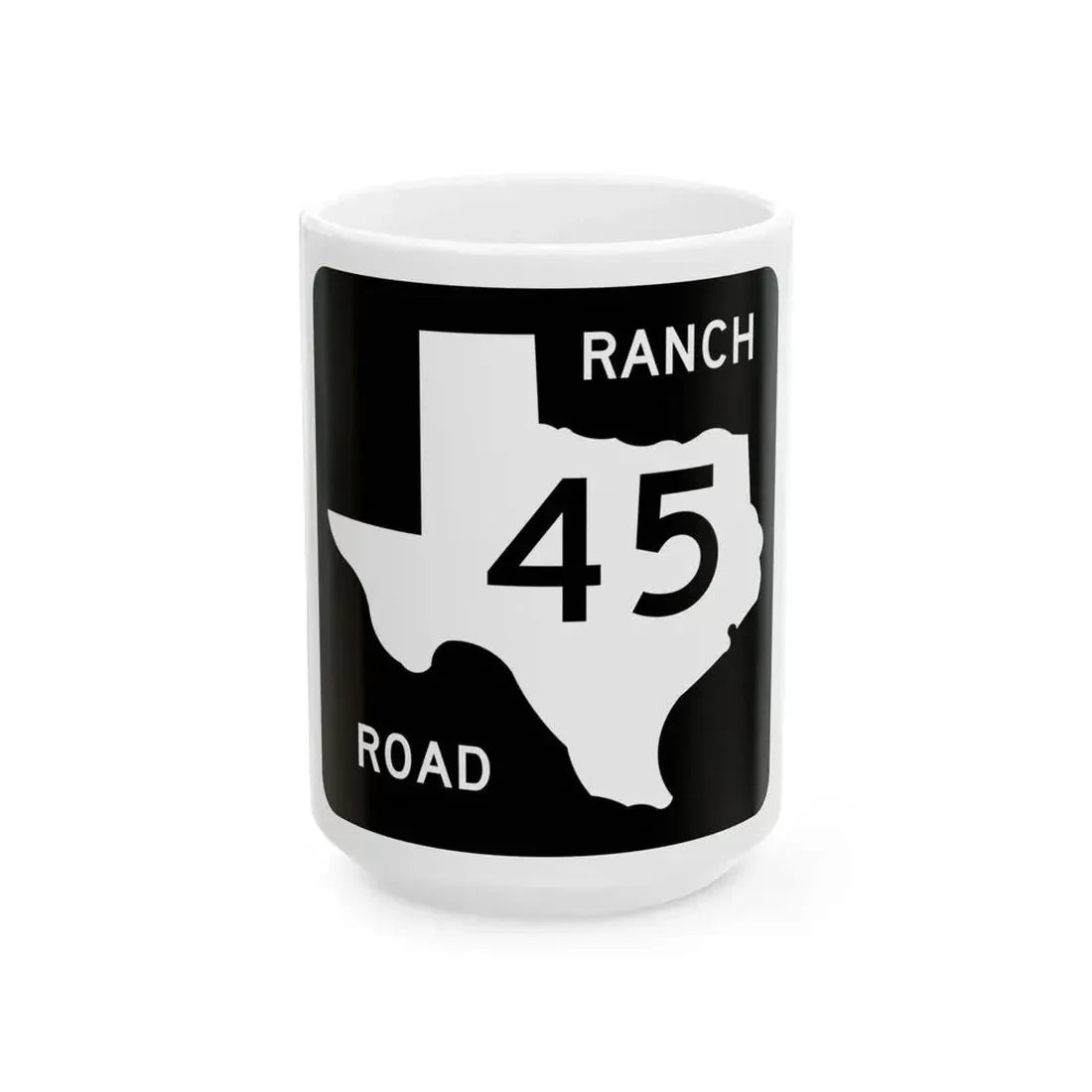 Texas RM 45 (Texas) (Road Sign) White Coffee Mug 15oz - Go Mug Yourself