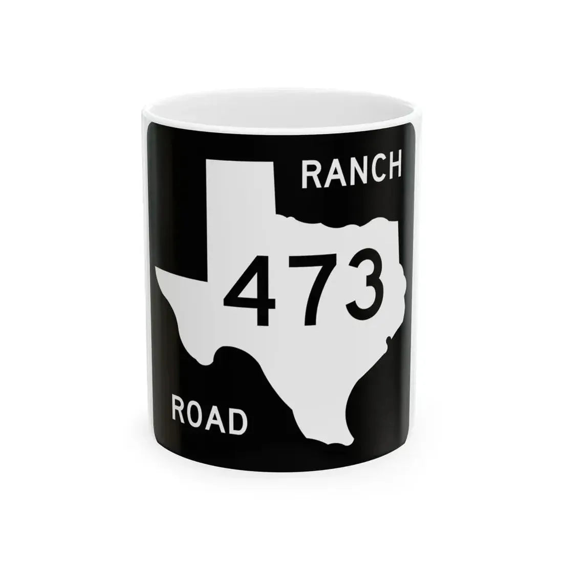 Texas RM 473 (Texas) (Road Sign) White Coffee Mug 11oz - Go Mug Yourself