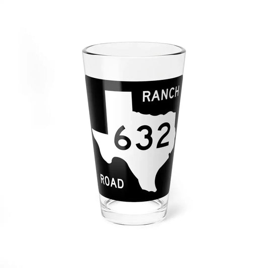 Texas RM 632 (Texas) (Road Sign) Pint Glss 16oz 16oz - Go Mug Yourself