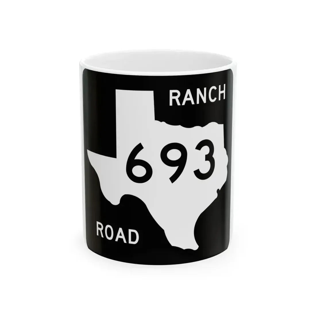 Texas RM 693 (Texas) (Road Sign) White Coffee Mug 11oz - Go Mug Yourself