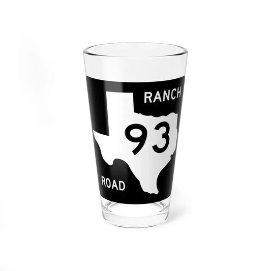 Texas RM 93 (Texas) (Road Sign) Pint Glss 16oz 16oz - Go Mug Yourself