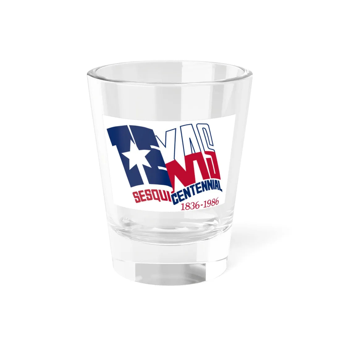 Texas Sesquicentennial Flag (United States) Shot Glass 1.5oz 1.5oz - Go Mug Yourself
