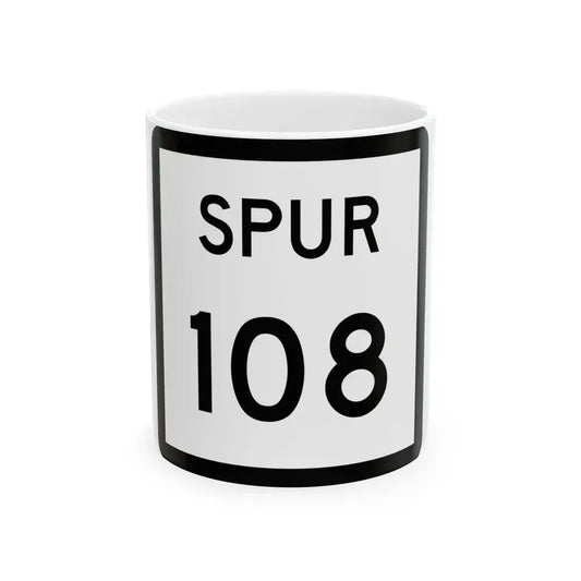 Texas Spur 108 (Texas) (Road Sign) White Coffee Mug 11oz - Go Mug Yourself