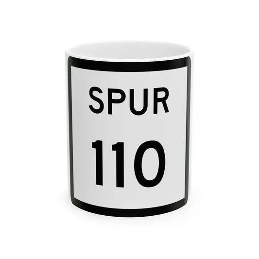 Texas Spur 110 (Texas) (Road Sign) White Coffee Mug 11oz - Go Mug Yourself